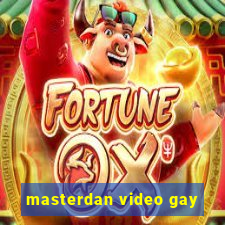 masterdan video gay